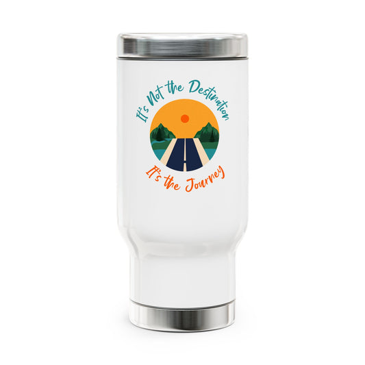Travel Mug - 14oz Stainless Steel, 'It's Not the Destination, It's the Journey'